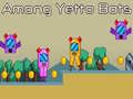 Xogo Among Yetto Bots