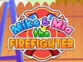 Xogo Mike & Mia The Firefighter