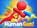Xogo Human Gun! 