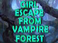 Xogo Girl Escape From Vampire Forest 