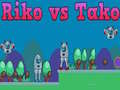 Xogo Riko vs Tako