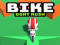 Xogo Bike Dont Rush