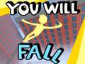 Xogo You Will Fall