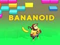 Xogo Bananoid