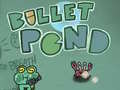 Xogo Bullet Pond