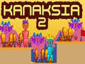 Xogo Kanaksia 2
