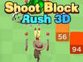 Xogo Shoot Block Rush 3D