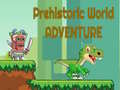 Xogo Prehistoric World Adventure