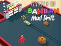 Xogo Garten of BanBan: Mad Drift