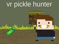 Xogo VR Pickle Hunter