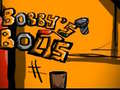 Xogo Bobbys bolts