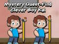 Xogo Mystery quest find clever boy kai