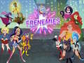 Xogo Super Hero Girls Frenemies