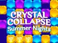 Xogo Crystal Collapse Summer Nights