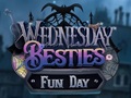 Xogo Wednesday Besties Fun Day