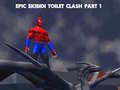 Xogo Epic Skibidi Toilet Clash part 1