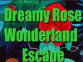 Xogo Dreamy Rose Wonderland Escape