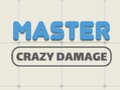 Xogo Master Crazy Damage