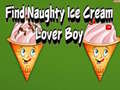 Xogo Find Naughty Ice Cream Lover Boy