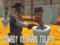 Xogo Cowboy vs Skibidi Toilets