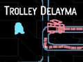 Xogo Trolley Delayma