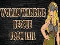 Xogo Woman Warrior Rescue From Jail