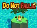 Xogo Do Not Fall.io