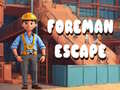 Xogo Foreman Escape