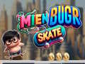 Xogo Mien Bugr Skate