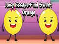 Xogo Juicy Escape-Find Sweet Orange