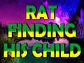 Xogo Rat Finding His Child