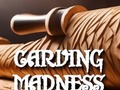 Xogo Carving Madness