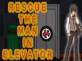 Xogo Rescue The Man In Elevator