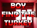Xogo Boy Find The Turkey