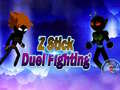 Xogo Z Stick Duel Fighting
