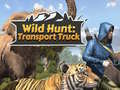 Xogo Wild Hunt: Transport Truck 