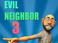 Xogo Evil Neighbor 3