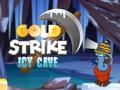 Xogo Gold Strike Icy Cave
