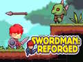 Xogo Swordman: Reforged