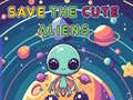 Xogo Save The Cute Aliens