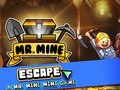Xogo Mr. Mine Escape