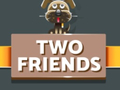 Xogo Two Friends