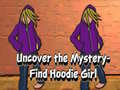 Xogo Uncover the Mystery Find Hoodie Girl