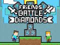 Xogo Friends Battle Diamonds