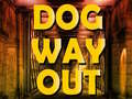 Xogo Dog Way Out