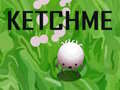Xogo Ketchme