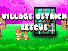 Xogo Village Ostrich Rescue