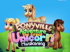 Xogo Ponyville Adventure The Great Unicorn Awakening