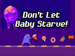 Xogo Don't Let Baby Starve! 