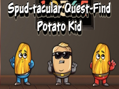 Xogo Spud tacular Quest Find Potato Kid